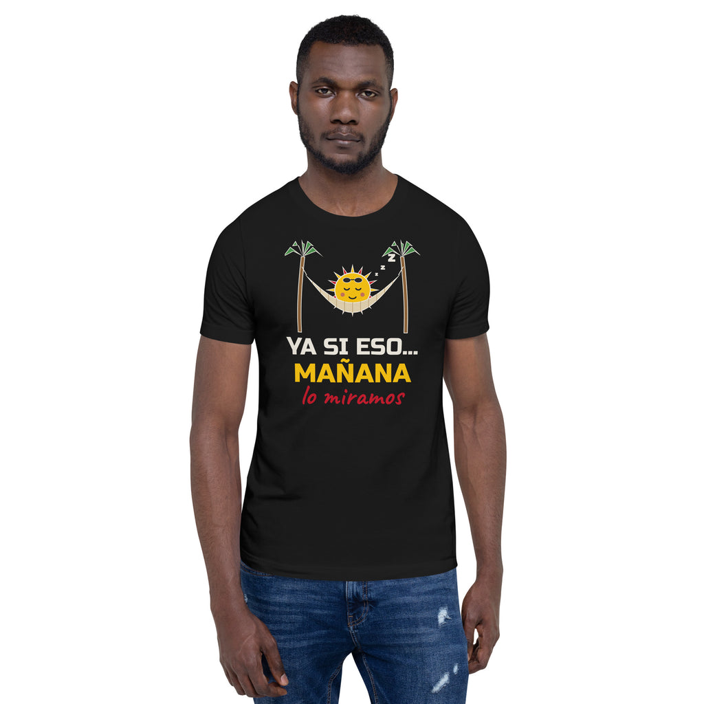 Camiseta «Ya si eso… mañana lo miramos» – frase española – diseño original TWOK®, imagen 1 de 10